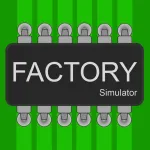 Скачать Factory Simulator Мод (Много денег) на Андроид