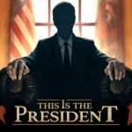 Скачать взломанную версию This Is the President Мод (Полная версия) на Андроид